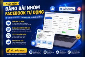 phần mềm đăng bài group facebook tự động